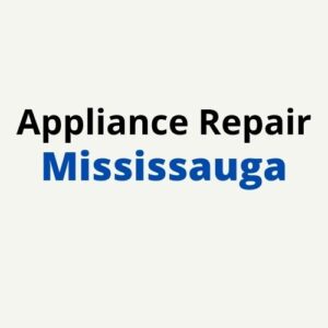 Mississauga Appliance Repair