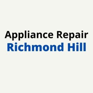Richmond Hill Appliance Repair